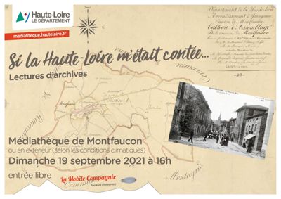 Archives départementales de la Haute-Loire. "Si la Haute-Loire m'était contée... à Montfaucon-en-Velay", spectacle organisé par la Médiathèque départementale, lecture par La Mobile Compagnie. 