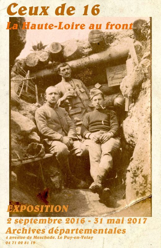 Archives départementales de la Haute-Loire. Exposition "Ceux de 16, la Haute-Loire au front".