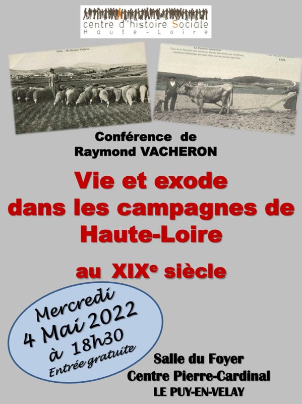 Archives départementales de la Haute-Loire. Centre d'histoire sociale de la Haute-Loire, Conférence, "Vie et exode rural en Haute-Loire au XIXe s.", R. Vacheron, Centre d'histoire sociale de la Haute-Loire.
