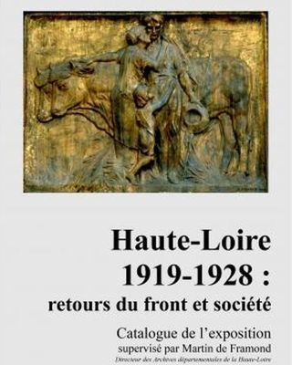 Archives départementales de la Haute-Loire. Exposition "Haute-Loire 1919-1928 : retours du front et société",  proposée par l'ACROGEC aux Archives départementales.