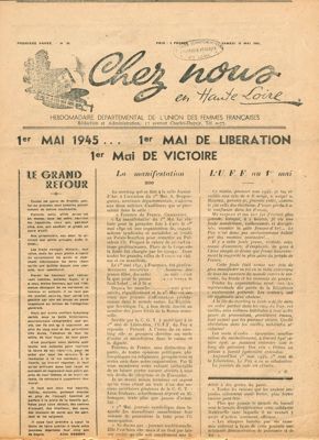Archives départementales de la Haute-Loire. Une du journal "Chez nous en Haute-Loire" du	12 mai 1945, hebdomadaire départemental de l'Union des femmes françaises (2 PB 48).