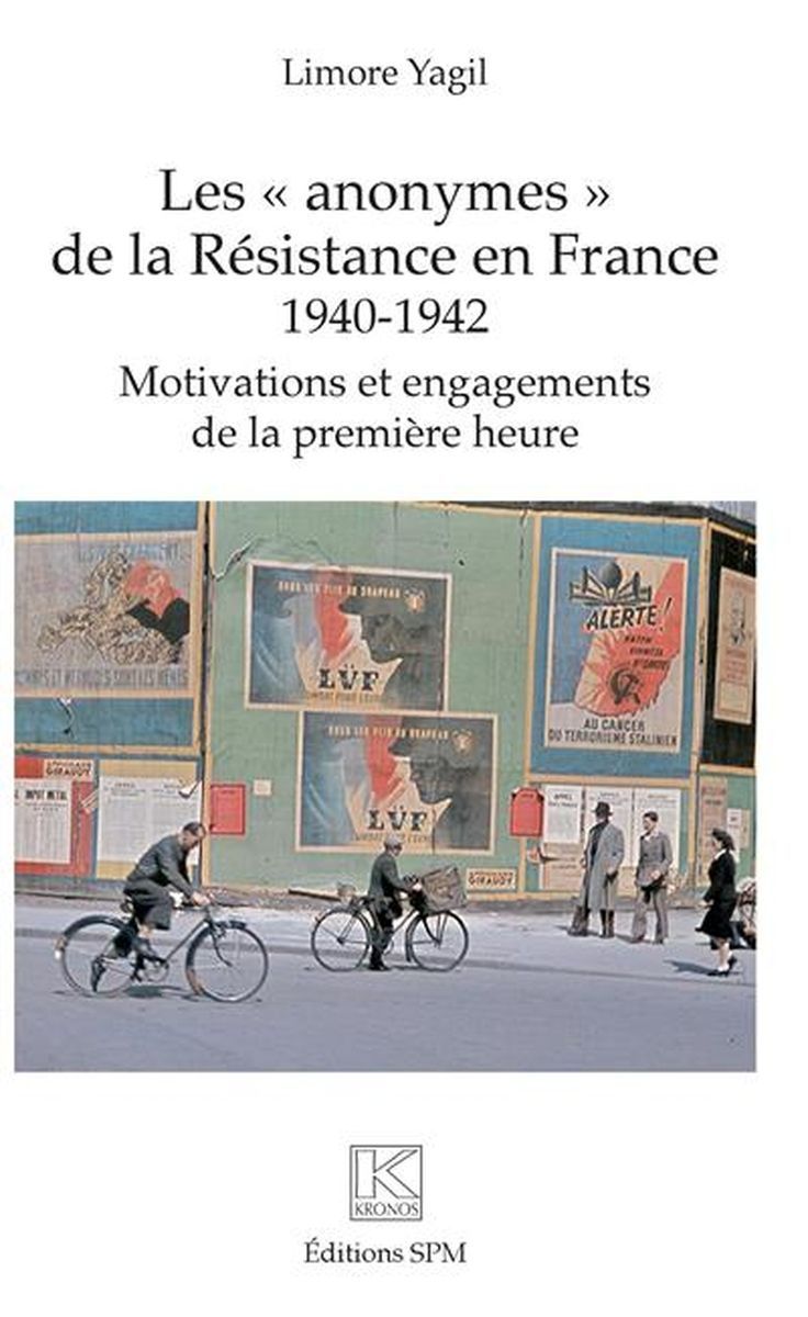 Les "Anonymes" de la Résistance en France 1940-1942 : motivations et engagements de la première heure