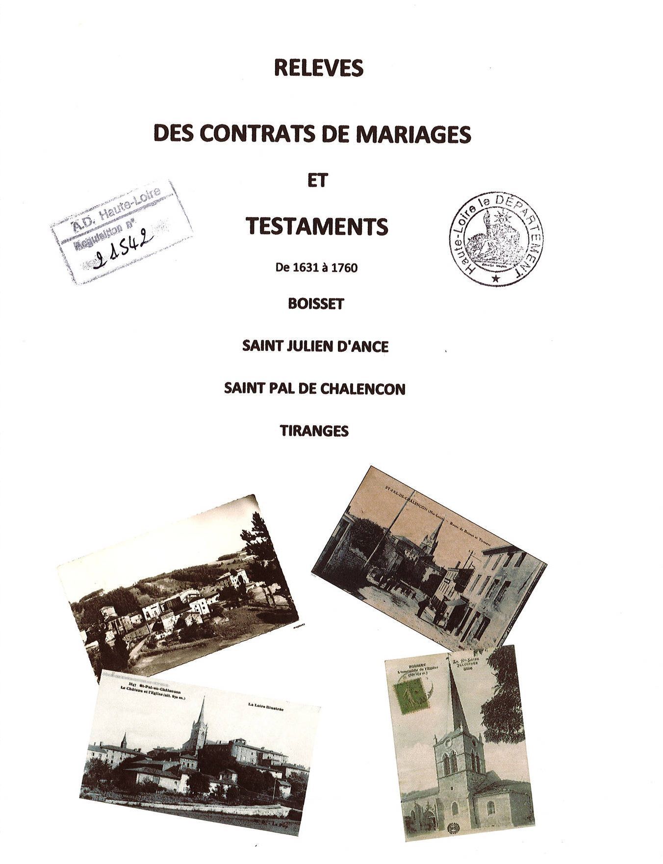 Relevés des contrats de mariages et testaments (Boisset, Saint-Julien-d'Ance, Saint-Pal-de-Chalencon, Tiranges, 1631-1760)