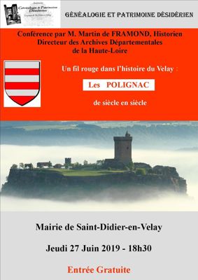 Archives départementales de la Haute-Loire. Conférence "Un fil rouge dans l'histoire du Velay : les Polignac de siècle en siècle", Martin de Framond.