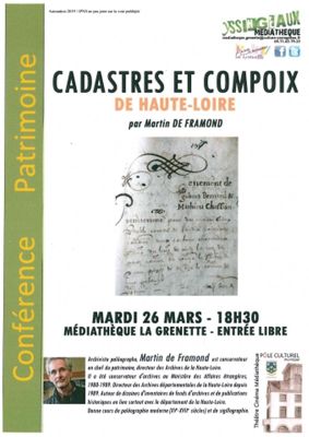 Archives départementales de la Haute-Loire. "Cadastres et compoix en Haute-Loire", conférence par Martin de Framond (Yssingeaux, 26 mars 2019).