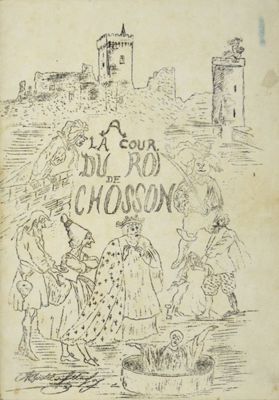 Archives départementales de la Haute-Loire. « À la cour du roi de Chosson », livret d'Albert Boudon-Lashermes (179 J 9).