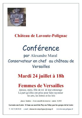Archives départementales de la Haute-Loire. Conférence "Femmes de Versailles", Alexandre Maral, château de Polignac (24 juillet 2018). 