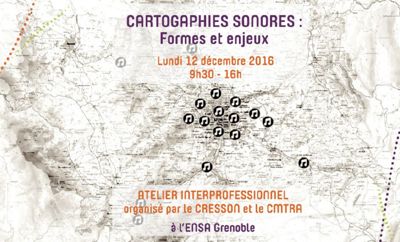 Archives départementales de la Haute-Loire. Journée consacrée aux cartographies sonores organisée par le CMTRA et le CRESSON (ENSA Grenoble, décembre 2016). 