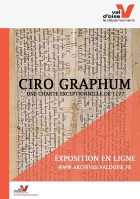Archives départementales de la Haute-Loire. Exposition en ligne "Ciro graphum" aux Archives du Val-d'Oise (2016).