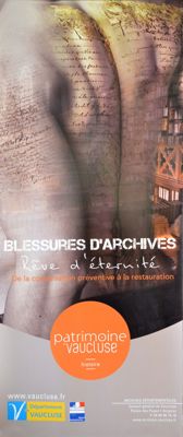 Archives départementales de la Haute-Loire. Exposition "Blessures d'archives" réalisée par les Archives départementales de Vaucluse.