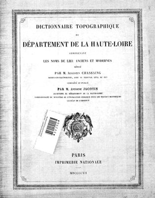 Archives départementales de la Haute-Loire. Dictionnaire topographique de la Haute-Loire, Chassaing et Jacotin, 1907 (US-C 10). 