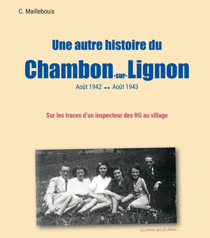 Une autre histoire du Chambon-sur-Lignon 1942-1943, Christian Maillebouis (couverture).