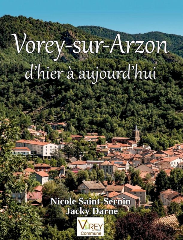 "Vorey-sur-Arzon, d'hier à aujourd'hui", ouvrage de Nicole Saint-Sernin et Jacky Darne.